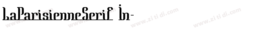 LaParisienneSerif In字体转换
